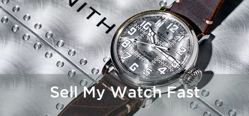 Sell My Watch Fast 