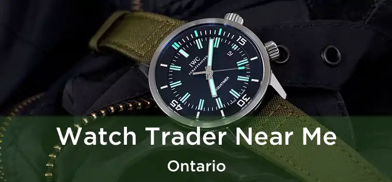  Watch Trader Near Me Ontario