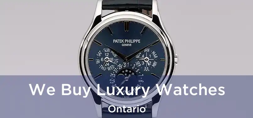  We Buy Luxury Watches Ontario